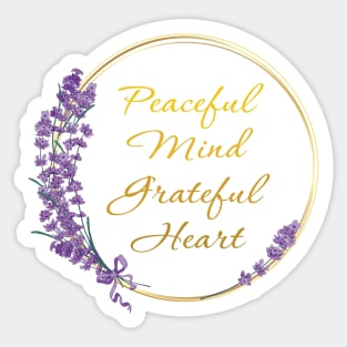Peaceful Mind Grateful Heart Sticker
